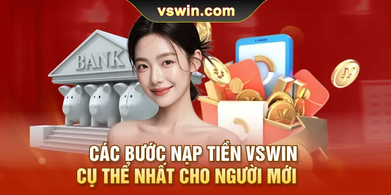 cac-buoc-nap-tien-vswin-cu-the-nhat-cho-nguoi-moi