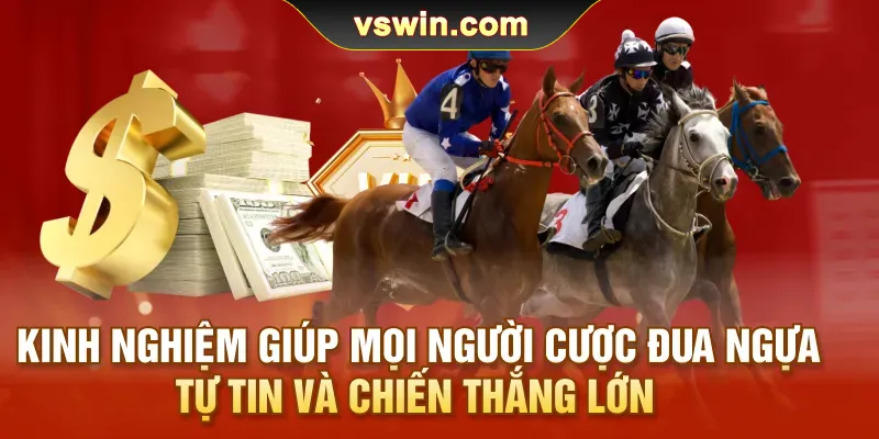 kinh-nghiem-giup-moi-nguoi-cuoc-dua-ngua-tu-tin-va-chien-thang-lon